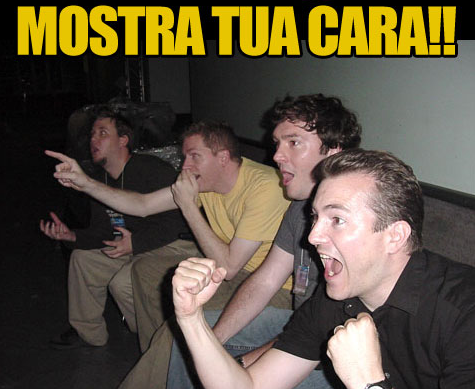 Acorda, Brasil! Mostra a tua cara! Ou não...